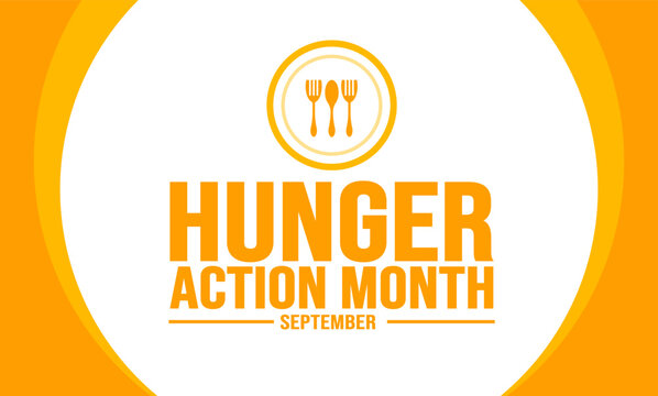 September is Hunger Action Month background template. Holiday concept. background, banner, placard, card, and poster design template with text inscription and standard color. vector illustration.