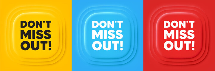 Dont miss out tag. Neumorphic offer banners. Special offer price sign. Advertising discounts symbol. Miss out podium background. Product infographics. Vector