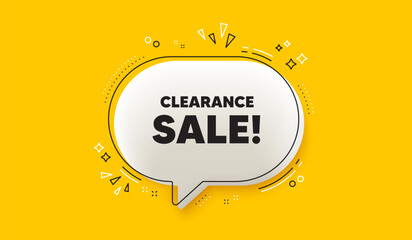 Clearance sale tag. 3d speech bubble yellow banner. Special offer price sign. Advertising discounts symbol. Clearance sale chat speech bubble message. Talk box infographics. Vector