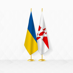 Ukraine and Northern Ireland flags on flag stand, illustration for diplomacy and other meeting between Ukraine and Northern Ireland.