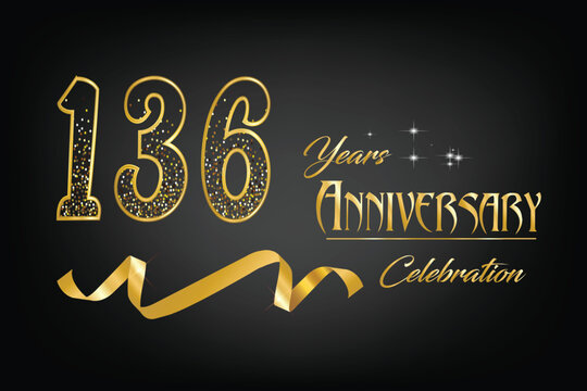 Celebrate the 136th anniversary with gold letters, gold ribbons and confetti on a dark background
