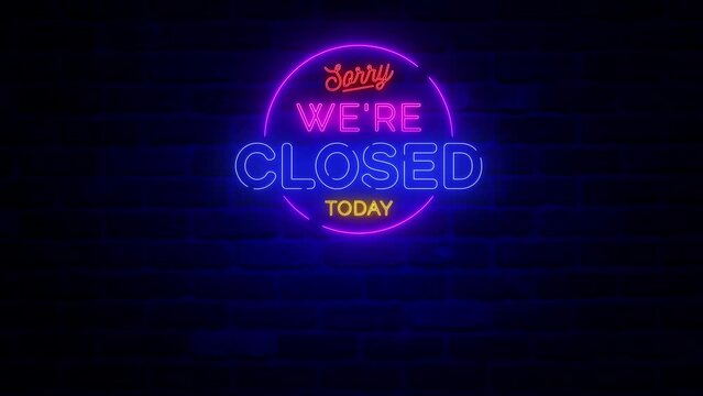 Sorry Were Closed Neon Sign
