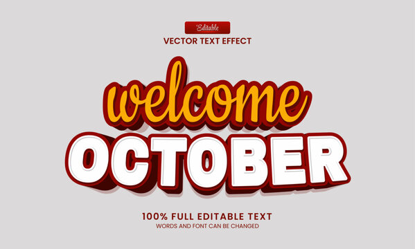 Vector design editable text effect, welcome october 3d text