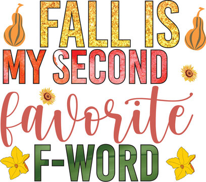 fall is  my second favorite f-word