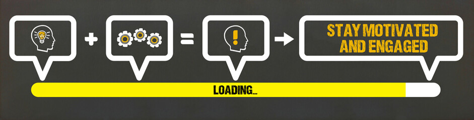 Stay Motivated and Engaged	
