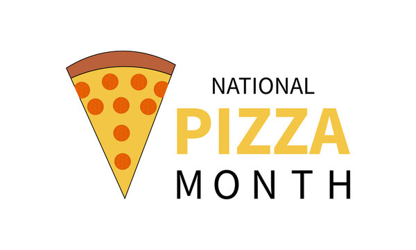 National Pizza Month Celebrates Culinary Delight, Flavor Diversity, and the Joy of Sharing. Vector Illustration Template.