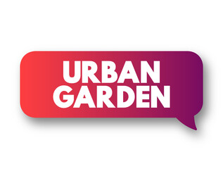Urban Garden text quote, text concept background