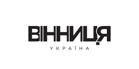 Vinnytsia in the Ukraine emblem. The design features a geometric style, vector illustration with bold typography in a modern font. The graphic slogan lettering.