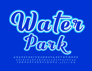 Fototapeta na wymiar Vector recreational banner Water Park. Blue handwritten Font. Artistic Alphabet Letters and Numbers set