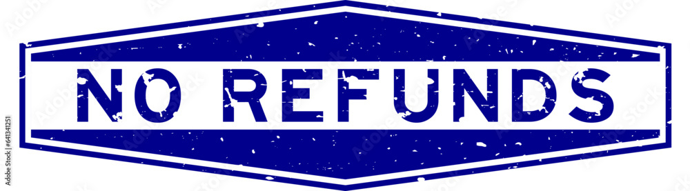 Sticker Grunge blue no refunds word hexagon rubber seal stamp on white background