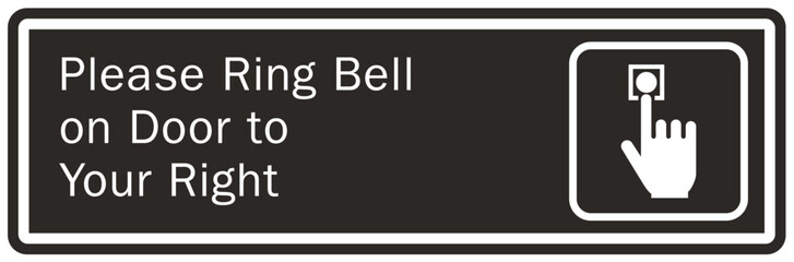 Ring bell sign and labels please ring bell on door to your right