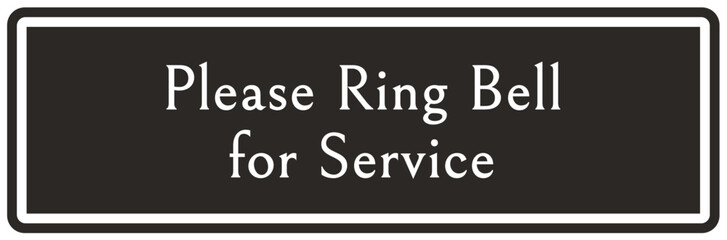 Ring bell sign and labels please ring bell for service