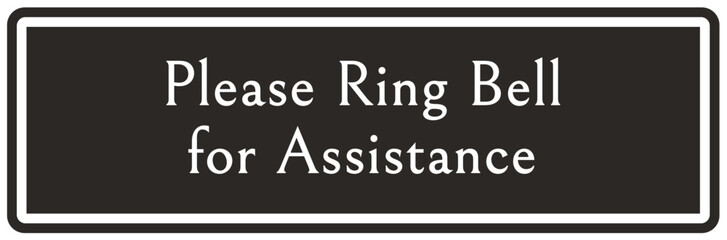 Ring bell sign and labels please ring bell for assistance