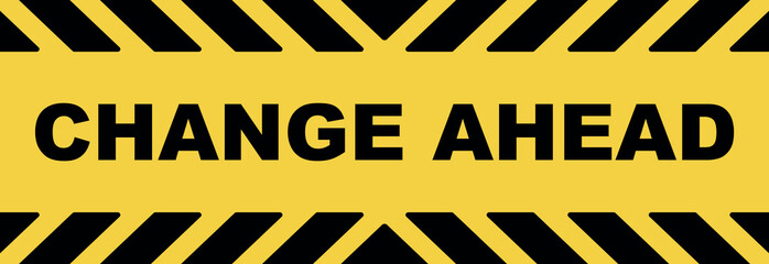 change ahead sign. vector icon