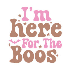 I'm Here For The Boos