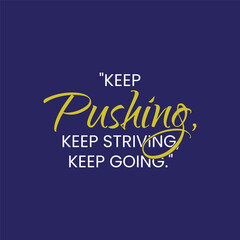 Motivation Quote with a Smooth Solid Background