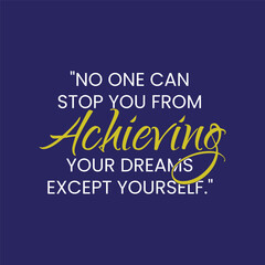 Motivation Quote with a Smooth Solid Background