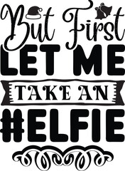 But first let me take an Elfie