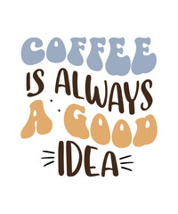 Coffee Retro Svg Design,Coffee Sublimation Bundle,Coffee,Coffee Sublimation,Coffee Sublimation Design Png,Coffee Lovers,Retro Svg,Retro Cut File,Retro Svg Bundle,Digital,Cut File,Svg Cut File,Coffee A