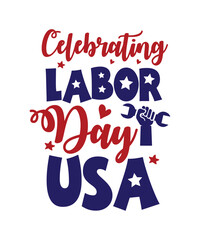 Labor Day SVG Bundle, Labor Coach Svg, Happy Labor Day Svg, Workers Day Svg, USA Labor Day Svg, T-shirt Design, Labor Day SVG, Happy Labor Day Svg,Labor Day Silhouettes,Workers Day Svg,Patriotic Labor