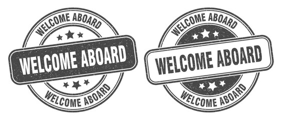 welcome aboard stamp. welcome aboard label. round grunge sign