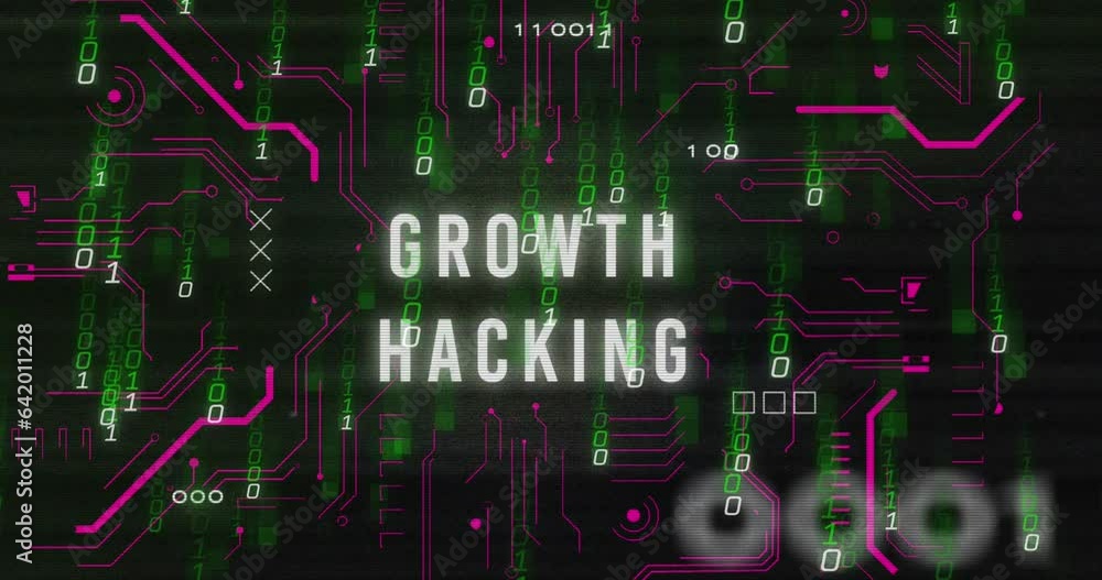 Poster animation of growth hacking text with binary codes and circuit board pattern over black background