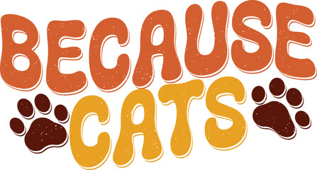 Funny Cat Lover Sublimation Design Graphics. Bold Colorful Wavy Graphics with Cat Paw Symbol makes a Template for Print on Demand Industry.