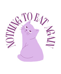 NOTHING TO EAT AGAIN HUNGRY AND BORED CAT ILLUSTRATION