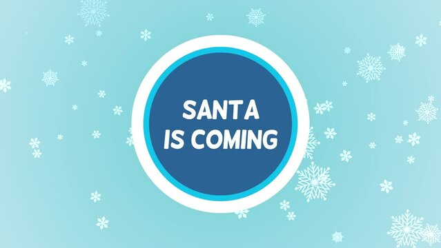 Santa Is Coming with fall snowflakes on blue gradient, motion holidays and retro style background for New Year and Merry Christmas