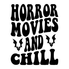 Horror Movies And Chill Svg