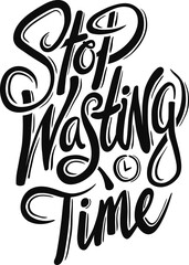 Obraz premium Digital png illustration of stop wasting time text on transparent background