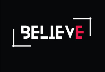 Belive a t-shirt design