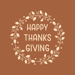 Happy Thanksgiving typography vintage poster. Celebration quote 