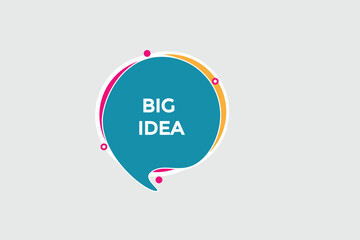  new big idea modern, website, click button, level, sign, speech, bubble  banner, 

