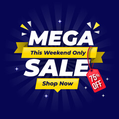 Mega sale banner template design for web or social media with blue background, this weekend only to 75% off.