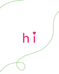 Hello. Slogan for print. Vector illustration isolated on white background for posters, postcards, banners, textiles. Bright colorful design