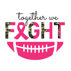tackle breast cancer, cancer fight svg, football sport cancer svg png, wear pink svg, Cancer awareness Svg, cancer svg png, support squad
