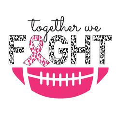 tackle breast cancer, cancer fight svg, football sport cancer svg png, wear pink svg, Cancer awareness Svg, cancer svg png, support squad
