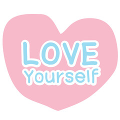 LOVE YOURSELF word For online photo editing decoration