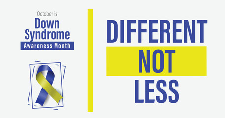 Down syndrome awareness month banner. Different, Not Less. Observed in October. Vector banner with yellow and blue ribbon.