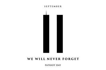 911 Patriot Day banner. USA Patriot Day card. September 11, 2001. We will never forget you. Vector design template for Patriot Day.