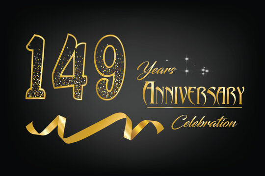 Celebrate the 149th anniversary with gold letters, gold ribbons and confetti on a dark background