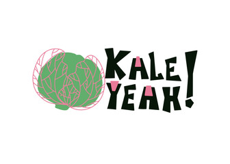 funny quote about plants. Kale hand drawn