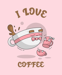 I LOVE COFFEE CUTE CUP ILLUSTRATION DESIGN