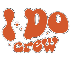 Retro  ,Bride  Craft Design. T-shirt Design. Illustration