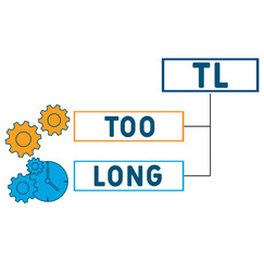 TL Too long acronym. business concept background. vector illustration concept with keywords and icons. lettering illustration with icons for web banner, flyer, landing