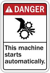 Machinery service instruction sign and labels this machine starts automatically