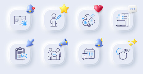 Device, Bromine mineral and Augmented reality line icons. Buttons with 3d bell, chat speech, cursor. Pack of Medical prescription, Calendar, People vaccination icon. Vector