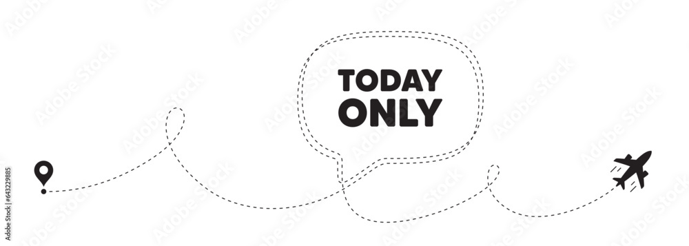 Poster today only sale tag. plane travel path line banner. special offer sign. best price promotion. today 