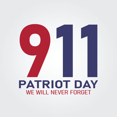 Patriot Day. September 11. We will never forget with American flag Day of Prayer and Remembrance for the Victims of the Terrorist Attacks on 09.11.2001.
